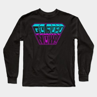 Go Robo Now Word Logo Long Sleeve T-Shirt